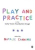 Play and Practice in the Early Years Foundation Stage (Paperback) - Natalie Canning Photo