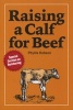 Raising a Calf for Beef (Paperback, Reissue) - Phyllis Hobson Photo