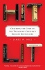 Hit Lit - Cracking the Code of the Twentieth Century's Biggest Bestsellers (Paperback) - James W Hall Photo