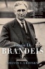 Louis D. Brandeis - A Life (Paperback) - Melvin I Urofsky Photo