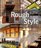 Rough Style - Architecture, Interior, Design (Hardcover) - Sibylle Kramer Photo