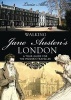 Walking Jane Austen's London (Paperback) - Louise Allen Photo