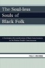 The Soul-Less Souls of Black Folk - A Sociological Reconsideration of Black Consciousness as Du Boisian Double Consciousness (Paperback) - Paul C Mocombe Photo