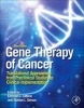 Gene Therapy of Cancer - Translational Approaches from Preclinical Studies to Clinical Implementation (Hardcover, 3rd Revised edition) - Edmund C Lattime Photo