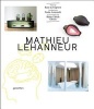 Mathieu Lehanneur (Hardcover) - Robert Klanten Photo