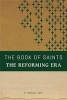 The Book of Saints: The Reforming Era (Paperback) - Al Truesdale Photo