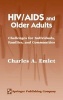 HIV/AIDS and Older Adults - Challenges for Individuals, Families and Communities (Hardcover, New) - Charles A Emlet Photo