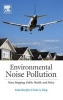 Environmental Noise Pollution - Noise Mapping, Public Health, and Policy (Hardcover) - Enda Murphy Photo