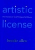 Artistic License - Three Centuries of Good Writing and Bad Behaviour (Hardcover) - Brooke Allen Photo