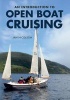 An Introduction to Open Boat Cruising (Paperback) - Ian Nicolson Photo