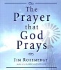 The Prayer That God Prays (Paperback) - Jim Rosemergy Photo