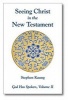 Seeing Christ in the New Testament (Paperback) - Stephen Kaung Photo