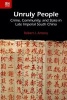 Unruly People - Crime, Community, and State in Late Imperial South China (Hardcover) - Robert J Antony Photo