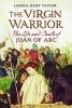 The Virgin Warrior - The Life and Death of Joan of Arc (Paperback) - Larissa Juliet Taylor Photo