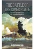 The Battle of the River Plate - The First Naval Battle of the Second World War (Hardcover) - Gordon Landsborough Photo