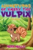 Adventures of Embry the Vulpix Trilogy (an Unofficial Pokemon Go Diary Book for Kids Ages 6 - 12 (Preteen) (Paperback) - Mark Mulle Photo