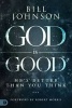 God is Good - He's Better Than You Think (Paperback) - Bill Johnson Photo