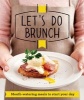 Let's Do Brunch - Morning Meals to Start Your Day (Paperback) - Good Housekeeping Institute Photo