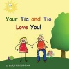 Your Tia and Tio Love You! (Paperback) - Sally Helmick North Photo