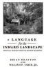 A Language for the Inward Landscape - Wisdom from the Quaker Tradition (Hardcover) - Brian Drayton Photo