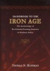 Handbook to the Iron Age - The Archaeology of Pre-colonial Farming Societies in Southern Africa (Hardcover) - Thomas N Huffman Photo