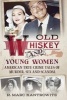 Old Whiskey and Young Women - American True Crime: Tales of Murder, Sex and Scandal (Hardcover) - R Marc Kantrowitz Photo