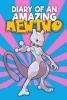 Diary of an Amazing Mewtwo - ( an Unofficial Pokemon Book) (Paperback) - Alex Addo Photo