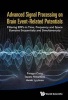 Advanced Signal Processing on Brain Event-Related Potentials: Filtering ERPS in Time, Frequency and Space Domains Sequentially and Simultaneously (Hardcover) - Fengyu Cong Photo