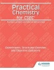 Practical Chemistry for CSEC: Experiments, Structured Exercises and Objective Questions (Paperback) - Janet Mohammed Photo