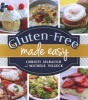 Gluten-Free Made Easy (Paperback) - Christi Silbaugh Photo