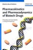 Pharmacokinetics and Pharmacodynamics of Biotech Drugs - Principles and Case Studies in Drug Development (Hardcover) - Bernd Meibohm Photo