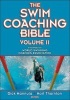 The Swim Coaching Bible, v. 2 (Paperback) - Dick Hannula Photo