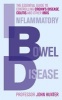 Inflammatory Bowel Disease - The Essential Guide to Controlling Crohn's Disease, Colitis and Other IBDs (Paperback) - John Hunter Photo