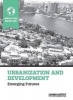 World Cities Report 2016 Urbanization and Development - Emerging Futures (Paperback) - United Nations Photo