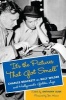 "It's the Pictures That Got Small" - Charles Brackett on Billy Wilder and Hollywood's Golden Age (Hardcover) - Anthony Slide Photo