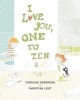 I Love You, One to Ten (Hardcover) - Caroline Adderson Photo