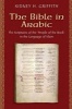 The Bible in Arabic - The Scriptures of the 'People of the Book' in the Language of Islam (Paperback) - Sidney H Griffith Photo