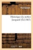 Historique Du Metier Jacquard (French, Paperback) - Eymard P Photo