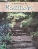 The Workbook on the Beatitudes (Paperback) - Maxie D Dunnam Photo