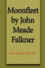 Moonfleet by  (Paperback) - John Meade Falkner Photo