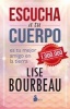 Escucha a Tu Cuerpo (English, Spanish, Paperback) - Lise Bourbeau Photo