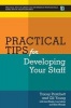 Practical Tips for Developing Your Staff (Paperback) - Gill Young Photo