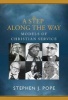 A Step Along the Way - Models of Christian Service (Paperback) - Stephen J Pope Photo