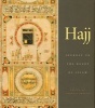 Hajj - Journey to the Heart of Islam (Hardcover, New) - Venetia Porter Photo