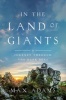 In the Land of Giants - A Journey Through the Dark Ages (Hardcover) - Max Adams Photo