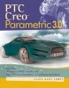 PTC Creo(TM) Parametric 3.0, Volume II - From 1600s (Paperback) - Louis Gary Lamit Photo