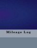 Mileage Log (Paperback) - Business Logs Photo