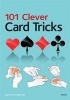 101 Clever Card Tricks (Paperback) - Cara Frost Sharratt Photo