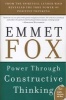 Power Through Constructive Thinking (Paperback) - Emmet Fox Photo