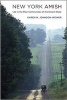 New York Amish - Life in the Plain Communities of the Empire State (Hardcover) - Karen M Johnson Weiner Photo